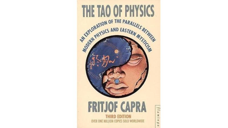 The Tao of Physics: Exploring the Parallels Between Modern Physics and Eastern Mysticism